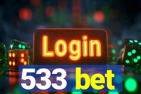 533 bet